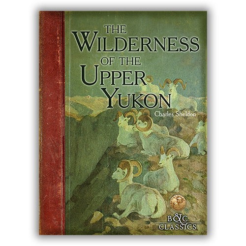 Wilderness of the Upper Yukon