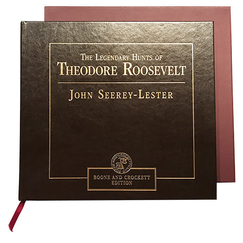 The Legendary Hunts of Theodore Roosevelt