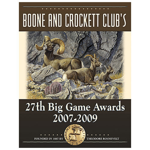 Boone and Crockett Club's 27th Big Game Awards, 2007-2009