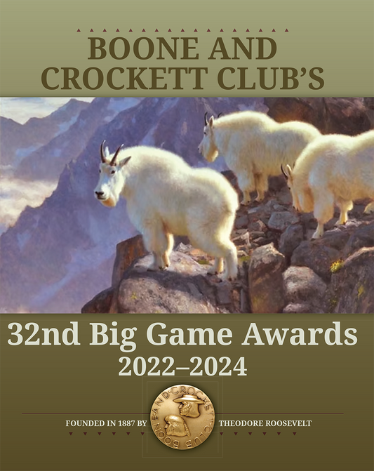 Boone and Crockett Club’s 32nd Big Game Awards, 2022–2024