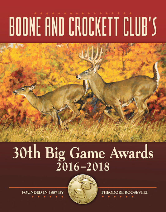 Boone and Crockett Club's 30th Big Game Awards Book, 2016-2018