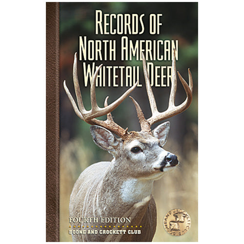 Records of North American Whitetail Deer, 4th Edition